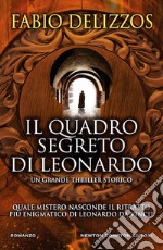 Il quadro segreto di Leonardo libro