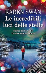 Le incredibili luci delle stelle libro usato