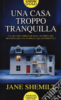 Una casa troppo tranquilla libro