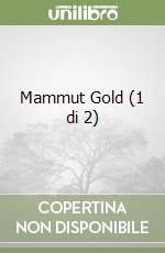 Mammut Gold (1 di 2) libro