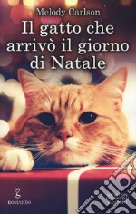 Il gatto che arrivò il giorno di Natale libro