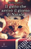 Il gatto che arrivò il giorno di Natale libro