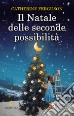 Il Natale delle seconde possibilità libro