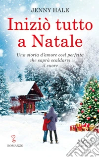 Iniziò tutto a Natale libro