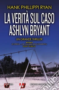 La verità sul caso Ashlyn Bryant libro