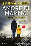 Amore di mamma libro