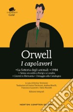 I capolavori: La fattoria degli animali-1984-Senza un soldo a Parigi e a Londra-Giorni in Birmania-Omaggio alla Catalogna libro