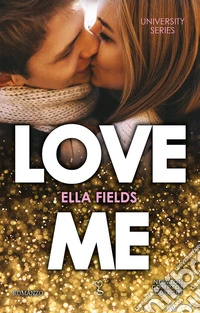 Love me. University series