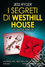 I segreti di Westhill House libro