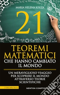 21 teoremi matematici che hanno cambiato il mondo libro