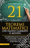 21 teoremi matematici che hanno cambiato il mondo libro