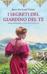 I segreti del giardino del tè libro