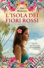 L'isola dei fiori rossi