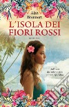 L'isola dei fiori rossi libro