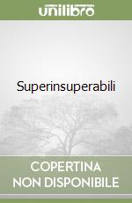 Superinsuperabili