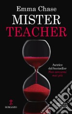 Mister teacher. Ediz. italiana libro