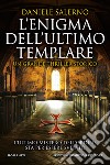 L'enigma dell'ultimo templare libro di Salerno Daniele