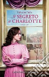 Il segreto di Charlotte libro