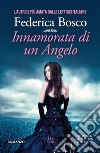 Innamorata di un angelo libro