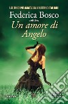 Un amore di angelo libro