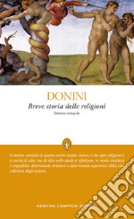 Breve storia delle religioni. Ediz. integrale libro