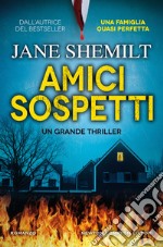 Amici sospetti libro