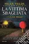 La vittima sbagliata libro di Fields Helen