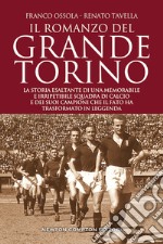 Il romanzo del grande Torino libro