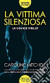 La vittima silenziosa libro di Mitchell Caroline