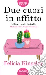 Due cuori in affitto libro