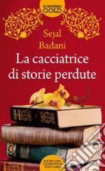 La cacciatrice di storie perdute libro