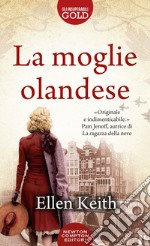 La moglie olandese libro