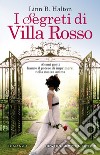 I segreti di villa Rosso libro di Halton Linn B.