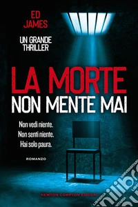 La morte non mente mai