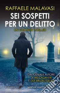 Sei sospetti per un delitto