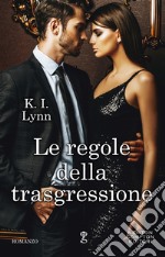 Le regole della trasgressione. Breach series libro