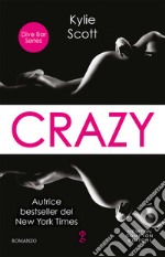 Crazy. Dive bar series libro