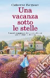 Una vacanza sotto le stelle libro