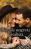 Piccoli segreti proibiti. The cursed series libro