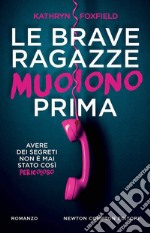 Le brave ragazze muoiono prima