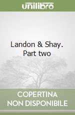 Landon & Shay. Part two libro