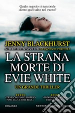 La strana morte di Evie White libro