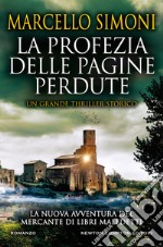 La profezia delle pagine perdute libro