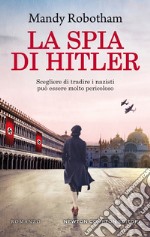 La spia di Hitler