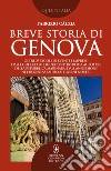 Breve storia di Genova libro di Càlzia Fabrizio