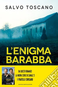 L'enigma Barabba. Le indagini dei fratelli Corsaro