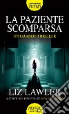 La paziente scomparsa libro di Lawler Liz