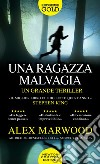 Una ragazza malvagia libro di Marwood Alex