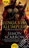 Lunga vita all'impero libro