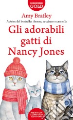 Gli adorabili gatti di Nancy Jones libro